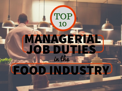Top 10 Managerial Duties Food Industry